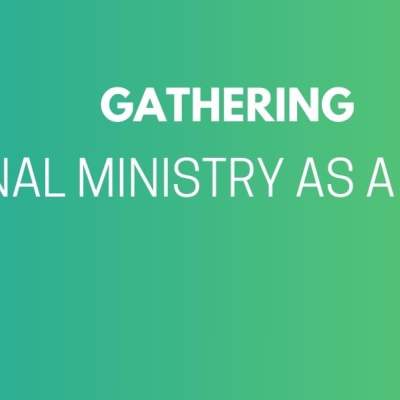 Gathering : Intentional Ministry as a Way of Life