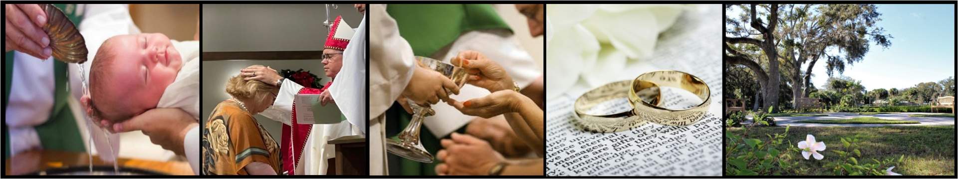 A collage of five images: a baby being Baptized, a bishop administering Confirmation, people receiving Holy Communion, wedding rings on a bible, and a park scene symbolizing a funeral with trees.